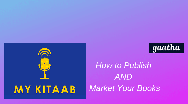 Banner for MyKitaab Podcast: How to Publish and Market Your Books